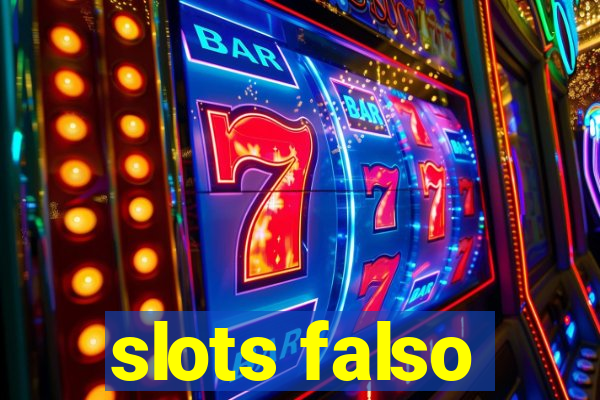 slots falso